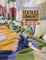 Textiles, Community and Controversy