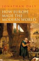 How Europe Made the Modern World