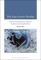 The Late-Career Novelist: Career Construction Theory, Authors and Autofiction