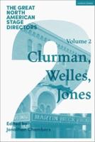 Great North American Stage Directors. Volume 2 Harold Clurman, Orson Welles, Margo Jones