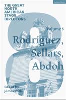 Great North American Stage Directors. Volume 8 Jesusa Rodríguez, Peter Sellars, Reza Abdoh