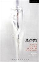 Beckett's Creatures: Art of Failure after the Holocaust