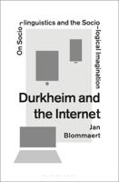 Durkheim and the Internet: On Sociolinguistics and the Sociological Imagination
