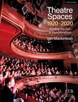 Theatre Spaces 1920-2020