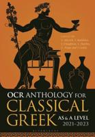 OCR Anthology for Classical Greek. AS and A Level 2021-2023