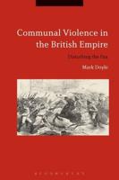 Communal Violence in the British Empire: Disturbing the Pax