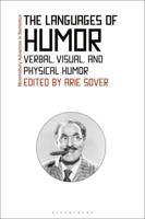 The Languages of Humor: Verbal, Visual, and Physical Humor