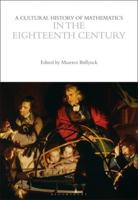 A Cultural History of Mathematics in the Eighteenth Century