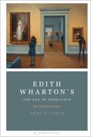 Edith Wharton's The Age of Innocence: New Centenary Essays