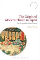 The Origin of Modern Shinto in Japan: The Vanquished Gods of Izumo