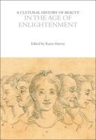 A Cultural History of Beauty in the Age of Enlightenment