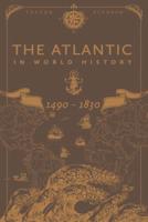 Atlantic in World History, 1490-1830