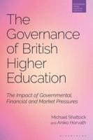 Governance of British Higher Education: The Impact of Governmental, Financial and Market Pressures