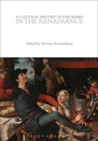 A Cultural History of the Senses in the Renaissance, 1450-1650