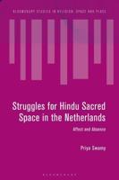 Struggles for Hindu Sacred Space in the Netherlands