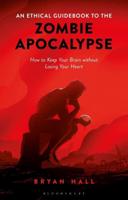 An Ethical Guidebook to the Zombie Apocalypse