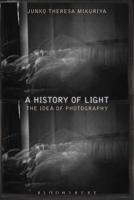 A History of Light: The Idea of Photography
