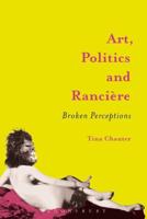 Art, Politics and Rancière: Broken Perceptions