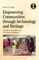 Empowering Communities through Archaeology and Heritage: The Role of Local Governance in Economic Development