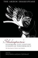 Shakespeare's Others in 21St-Century European Performance