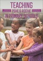 Teaching Personal, Social, Health and Economic and Relationships and Sex Education in Primary Schools