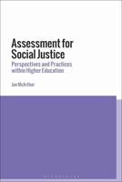 Assessment for Social Justice: Perspectives and Practices within Higher Education