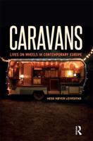 Caravans: Lives on Wheels in Contemporary Europe