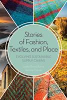 Stories of Fashion, Textiles and Place