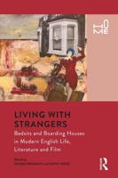 Living with Strangers : Bedsits and Boarding Houses in Modern English Life, Literature and Film