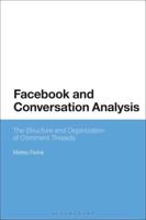 Facebook and Conversation Analysis The Structure and Organization of Comment Threads