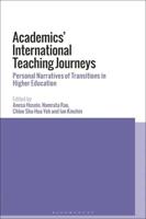 Academics' International Teaching JourneysPersonal Narratives of Transitions in Higher Education