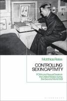 Controlling Sex in CaptivityPOWs and Sexual Desire in the United States during the Second World War
