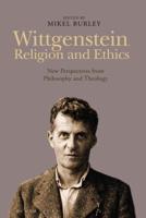 Wittgenstein, Religion, and Ethics