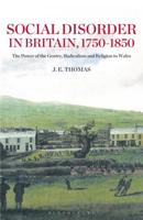 Social Disorder in Britain, 1750-1850