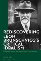 Rediscovering Léon Brunschvicg's Critical Idealism