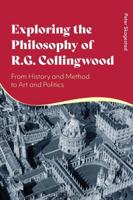 Exploring the Philosophy of R.G. Collingwood