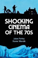 Shocking Cinema of the 70S
