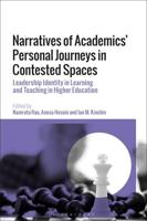 Narratives of Academics' Personal Journeys in Contested Spaces