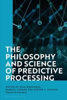 The Philosophy and Science of Predictive Processing