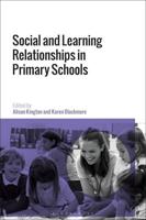 Social and Learning Relationships in Primary Schools