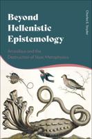 Beyond Hellenistic Epistemology