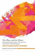 The Place and the Writer: International Intersections of Teacher Lore and Creative Writing Pedagogy