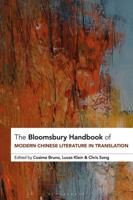 The Bloomsbury Handbook of Modern Chinese Literature in Translation