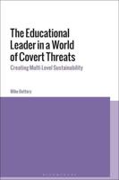 The Educational Leader in a World of Covert Threats