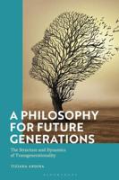 A Philosophy for Future Generations