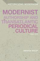 Modernist Authorship and Transatlantic Periodical Culture