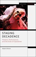 Staging Decadence