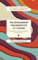 The Zen Buddhist Philosophy of D.T. Suzuki