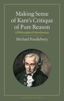 Making Sense of Kant's "Critique of Pure Reason"