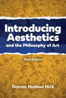 Introducing Aesthetics and the Philosophy of Art